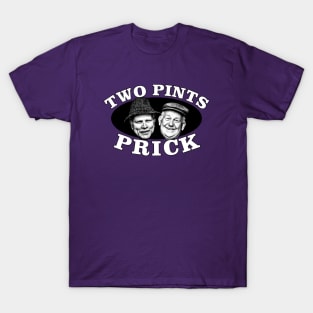 TWO PINTS PRICK T-Shirt